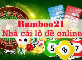 chơi số đề Campuchia Bamboo21