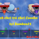 Cách chơi trò cannon war tại Bamboo21