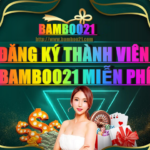 ĐĂNG KÝ THÀNH VIÊN BAMBOO21 HOÀN TOÀN MIỄN PHÍ